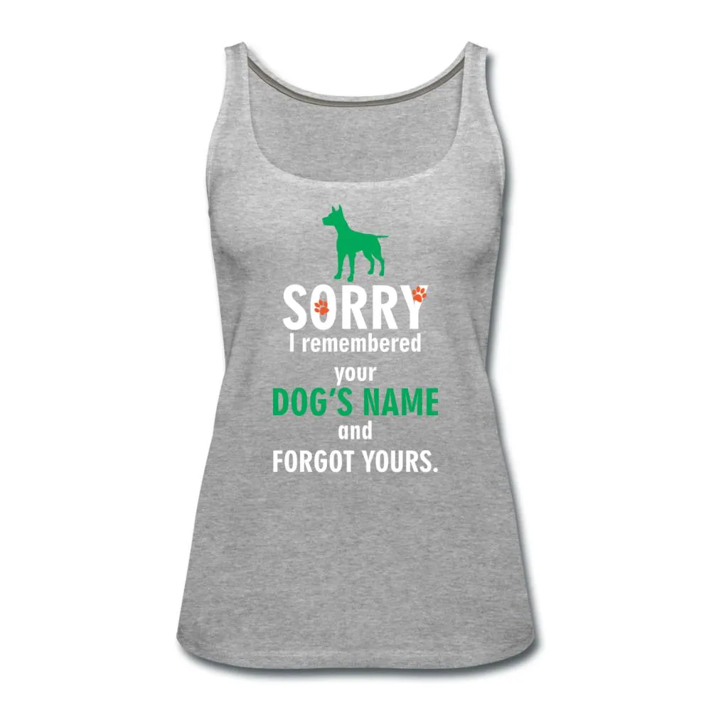 I remembered your dogs name Women's Tank Top