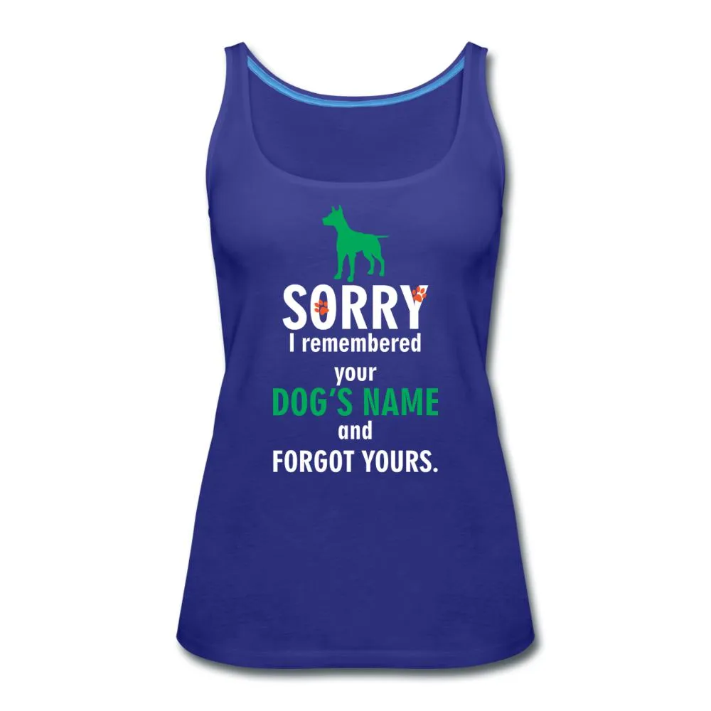I remembered your dogs name Women's Tank Top
