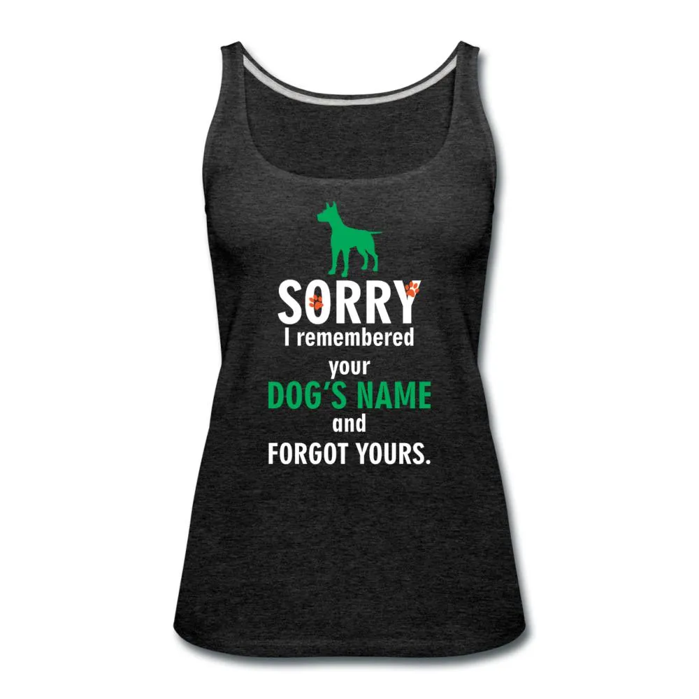 I remembered your dogs name Women's Tank Top